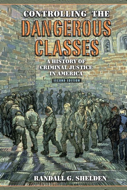 Controlling the Dangerous Classes: A History of Criminal Justice Ebook Epub